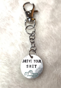 "Drive Your Shit" Customizable Aluminum Keychain