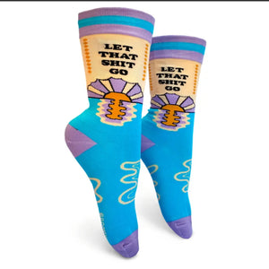 "Let That Shit Go" Socks